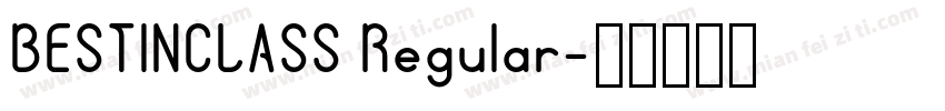 BESTINCLASS Regular字体转换